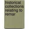 Historical Collections Relating To Remar door John Gillies