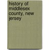 History Of Middlesex County, New Jersey door Quinton Wall