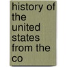 History Of The United States From The Co door James Ford Rhodes