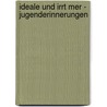 Ideale Und Irrt Mer - Jugenderinnerungen door Karl Von Hase