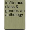 Im/Tb-Race, Class & Gender: an Anthology by Hill Collins