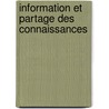 Information Et Partage Des Connaissances by Food and Agriculture Organization of the United Nations