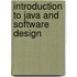 Introduction To Java And Software Design
