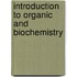 Introduction To Organic And Biochemistry