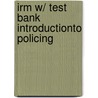 Irm W/ Test Bank Introductionto Policing door Dempsey