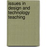 Issues in Design and Technology Teaching by Bob Barnes