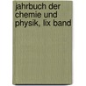 Jahrbuch Der Chemie Und Physik, Lix Band door Johann Salomo Christoph Schweigger