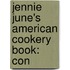 Jennie June's American Cookery Book: Con