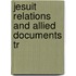 Jesuit Relations And Allied Documents Tr