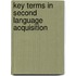 Key Terms In Second Language Acquisition