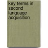 Key Terms In Second Language Acquisition door Bill Vanpatten