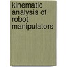 Kinematic Analysis Of Robot Manipulators door Joseph Duffy