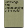 Knowledge And Understanding Of The World door Linda Cooper