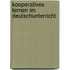 Kooperatives Lernen im Deutschunterricht
