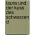 Laura Und Der Kuss Des Schwarzen D