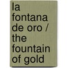 La fontana de oro / The Fountain of Gold door Benito Pérez Galdós