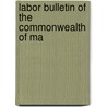 Labor Bulletin Of The Commonwealth Of Ma door Massachusetts. Labor