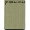 Landesbauordnung F door Helmut Sauter
