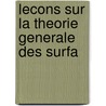 Lecons Sur La Theorie Generale Des Surfa door Gaston Darboux