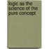 Logic As The Science Of The Pure Concept