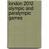 London 2012 Olympic and Paralympic Games by Tom Knight