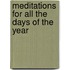 Meditations For All The Days Of The Year