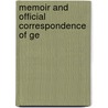 Memoir And Official Correspondence Of Ge door Caleb Stark