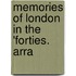 Memories Of London In The 'Forties. Arra