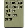 Memories Of London In The 'Forties. Arra door David Masson