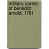 Military Career of Benedict Arnold, 1781 door Ronald Cohn