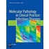 Molecular Pathology in Clinical Practice