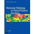 Molecular Pathology in Clinical Practice