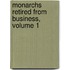 Monarchs Retired from Business, Volume 1