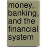 Money, Banking, and the Financial System by R. Glenn Hubbard