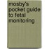 Mosby's Pocket Guide to Fetal Monitoring