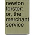 Newton Forster: Or, The Merchant Service