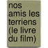 Nos Amis Les Terriens (Le Livre Du Film)