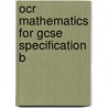 Ocr Mathematics For Gcse Specification B door Michael Handbury