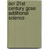 Ocr 21St Century Gcse Additional Science