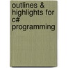 Outlines & Highlights For C# Programming by Cram101 Textbook Reviews