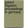 Patent Litigation Proceedings in Germany by Thomas Kühnen