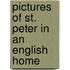 Pictures Of St. Peter In An English Home