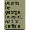 Poems by George Howard, Earl of Carlisle door George William Frederick Howar Carlisle