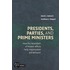 Presidents, Parties, and Prime Ministers