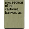 Proceedings Of The California Bankers As door California Bar Association