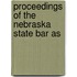 Proceedings of the Nebraska State Bar As