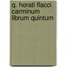Q. Horati Flacci Carminum Librum Quintum door Rudyard Kilpling
