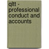 Qltt - Professional Conduct And Accounts by Bpp Learning Media Ltd