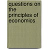 Questions on the Principles of Economics door Joseph Stancliffe Davis
