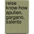 Reise Know-How Apulien, Gargano, Salento